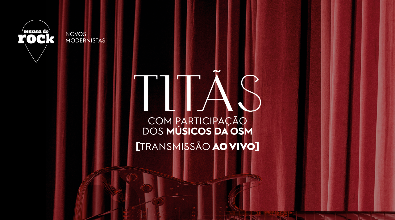 Cenário composto por uma cortina vermelha. No canto superior esquerdo está uma logomarca escrita "Semana do Rock", ao cento temos " Titãs com participação dos Músicos da OSM", entre chaves estão as palavras "Transmissão Ao Vivo". No centro, na parte inferior temos uma guitarra elétrica transparente.