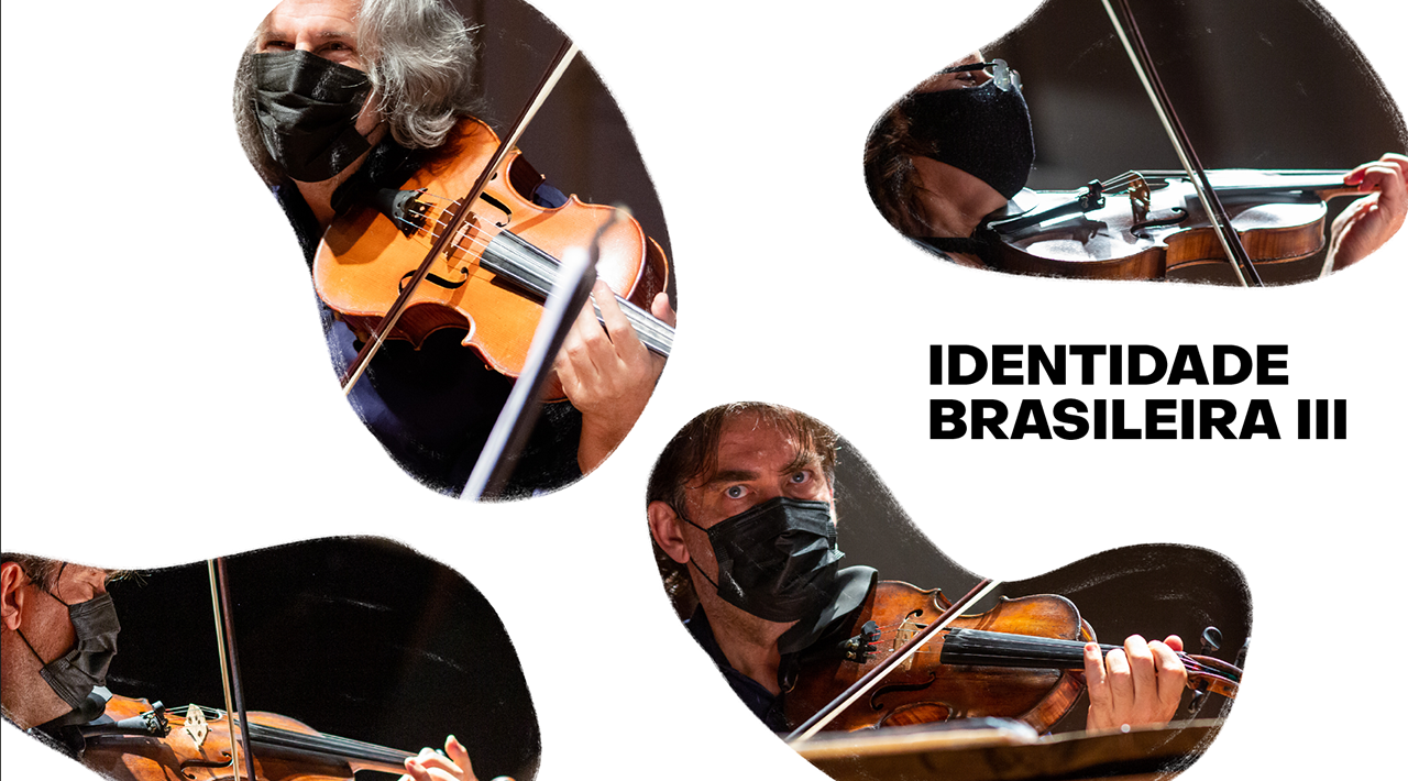 Fundo branco com colagem de imagens com detalhes dos integrantes do Quarteto de cordas da cidade tocando violinos e viola. No canto inferior esquerdo o título do concerto Identidade Brasileira três