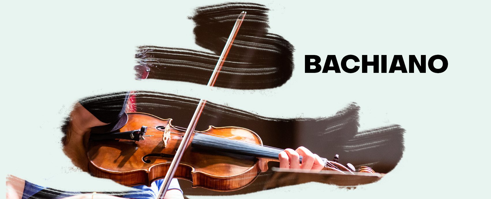 Fundo claro com letreiro em preto que diz Bachiano com foto de violino