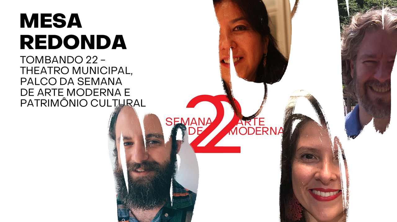 Mesa redonda: Tombando O Theatro Municipal de São Paulo e Semana de 22