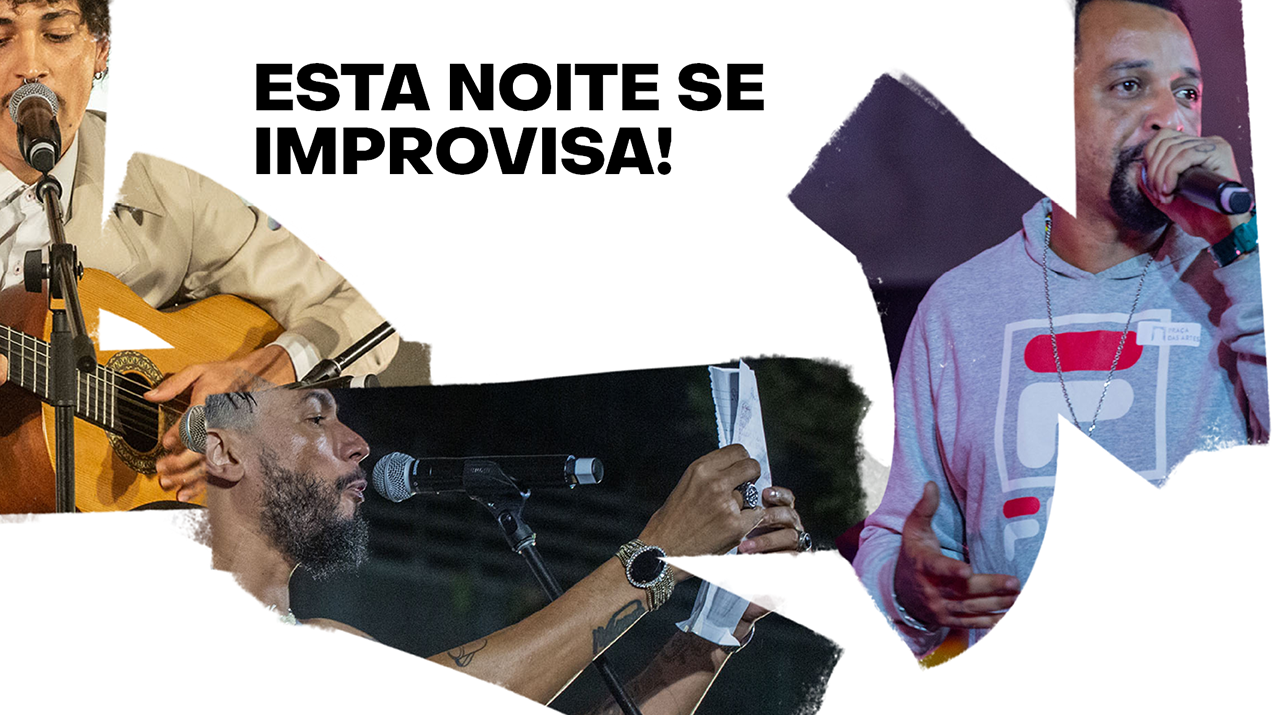 À esquerda 3 artistas negros se apresentam e à direita lê-se Esta Noite Se Improvisa