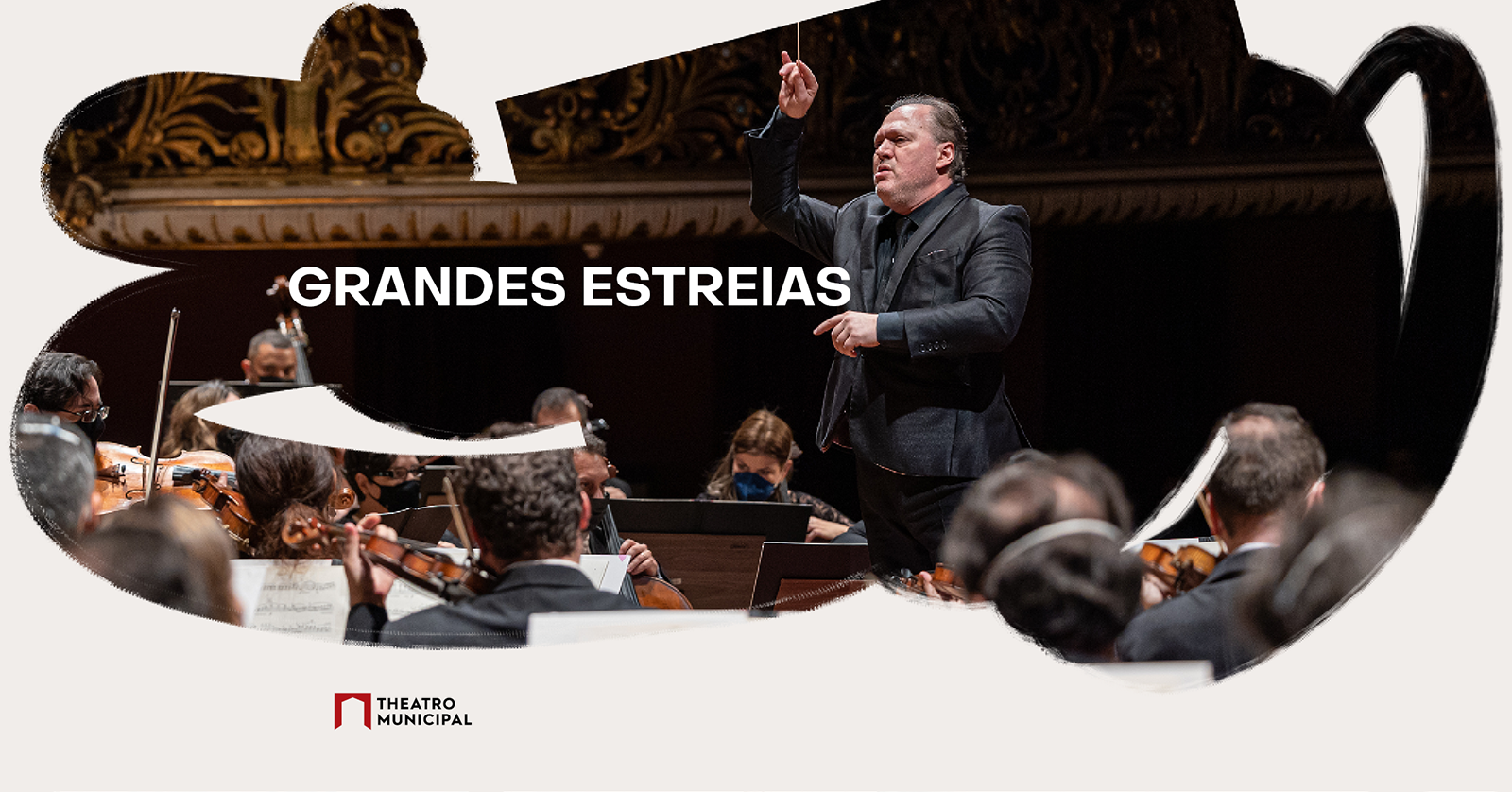 Escrito em letras brancas Grandes Estreias e foto que mostra maestro regendo uma orquestra completa