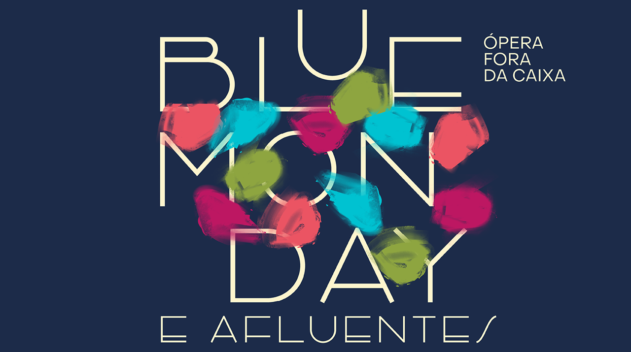 Banner sobre a ópera Blue Monday